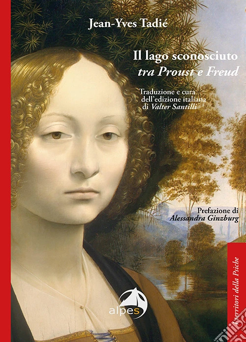 Il lago sconosciuto tra Proust e Freud