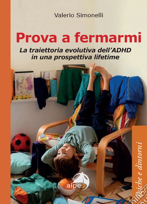 Prova a fermarmi. La traiettoria evolutiva dell'ADHD in una prospettiva lifetime