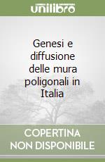Genesi e diffusione delle mura poligonali in Italia libro