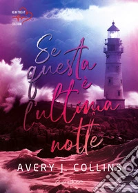 Se questa è l'ultima notte libro