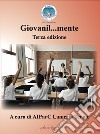 Giovanil...mente. Terza edizione libro di AIParC Lamezia Terme (cur.)