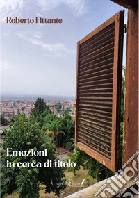 Emozioni in cerca di titolo libro