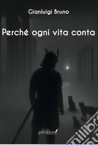 Perché ogni vita conta libro