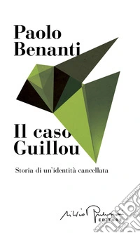 Il caso Guillou. Storia di un'identità cancellata libro