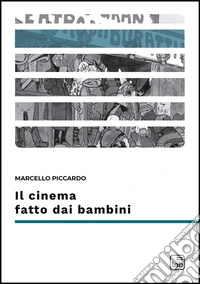 Il cinema fatto dai bambini libro