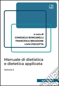 Manuale di dietistica e dietetica applicata. Vol. 3 libro