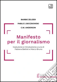 Manifesto per il giornalismo libro