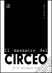 Il massacro del Circeo. 29-30 settembre 1975 libro
