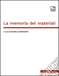 La memoria dei materiali libro