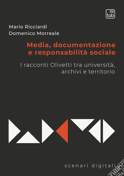Media, documentazione e responsabilità sociale. I racconti Olivetti tra università, archivi e territorio