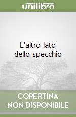 L'altro lato dello specchio libro
