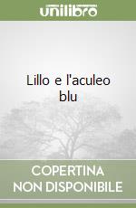 Lillo e l'aculeo blu