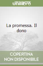 La promessa. Il dono libro