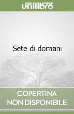 Sete di domani libro