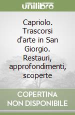 Capriolo. Trascorsi d'arte in San Giorgio. Restauri, approfondimenti, scoperte