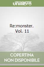 Re:monster. Vol. 11 libro