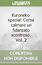 Kuroneko special: Come calmare un fidanzato scontroso. Vol. 2 libro
