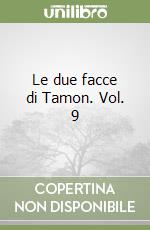 Le due facce di Tamon. Vol. 9 libro