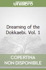 Dreaming of the Dokkaebi. Vol. 1 libro