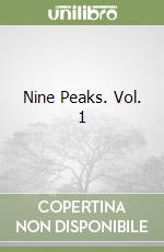 Nine Peaks. Vol. 1