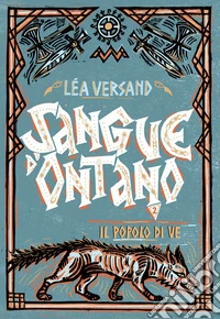 Il popolo di Ve... Sangue d'ontano. Vol. 2 libro