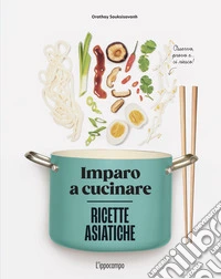 Ricette asiatiche. Imparo a cucinare libro