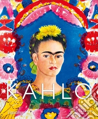 Kahlo. L'arte più grande libro