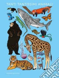 Tanti tantissimi animali. Album scoperte libro