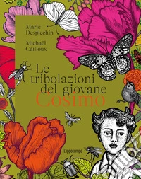 Le tribolazioni del giovane Cosimo libro