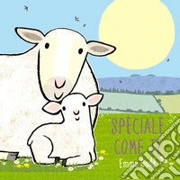 Speciale come te. Ediz. a colori libro