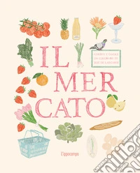 Il mercato. Adesivi e tavole da colorare libro