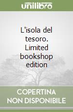 L'isola del tesoro. Limited bookshop edition libro