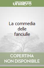 La commedia delle fanciulle libro