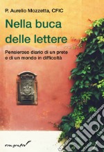 Nella buca delle lettere. Pensieroso diario di un prete e di un mondo in difficoltà