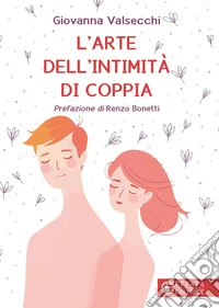 L'arte dell'intimità di coppia libro