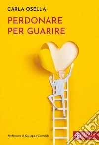 Perdonare per guarire libro