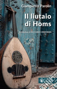 Il liutaio di Homs libro