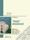 «Borghi» abbandonati. Riflessioni per la tutela della Sardegna che scompare libro