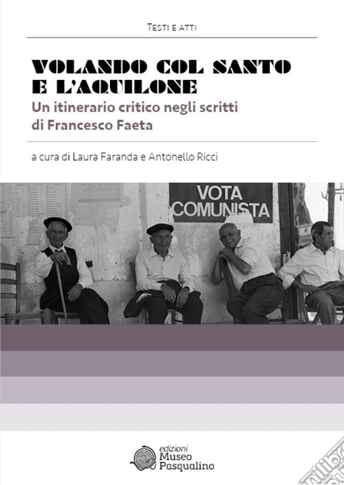 Volando col santo e l'aquilone. Un itinerario critico negli scritti di Francesco Faeta