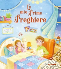 Le mie prime preghiere libro