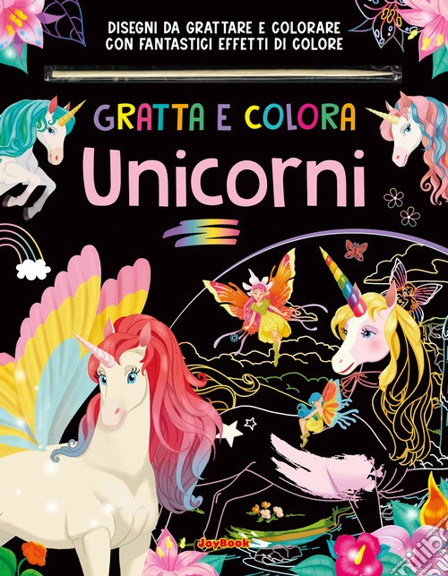 Unicorni. Ediz. a colori