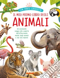 Il mio primo libro degli animali libro