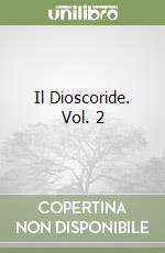Il Dioscoride. Vol. 2