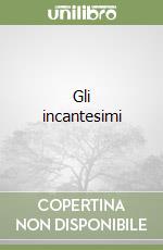Gli incantesimi
