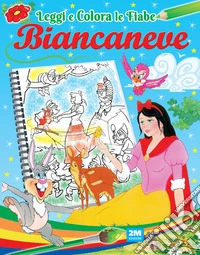 Biancaneve. Ediz. illustrata