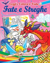 Fate e streghe. Ediz. illustrata