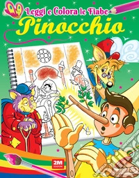 Pinocchio. Ediz. illustrata libro