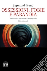Ossessioni, fobie e paranoia