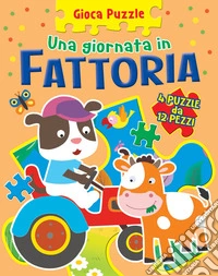 Fattoria. Gioca puzzle. Ediz. a colori libro