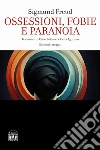 Ossessioni, fobie e paranoia. Ediz. integrale libro